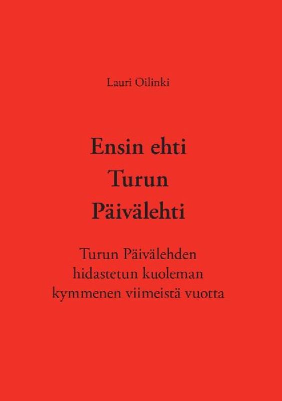 Ensin ehti Turun Päivälehti