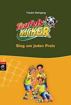 Die Teufelskicker - Sieg um jeden Preis. Band 9