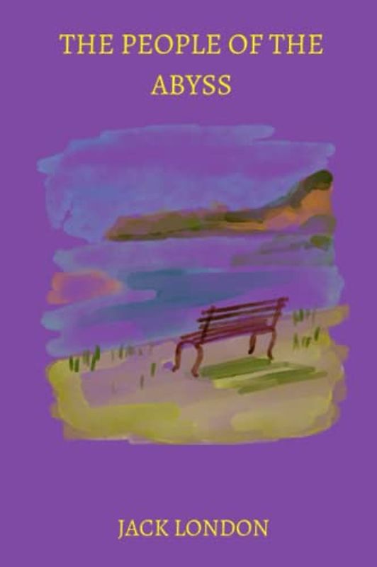 The People of the Abyss by jack london