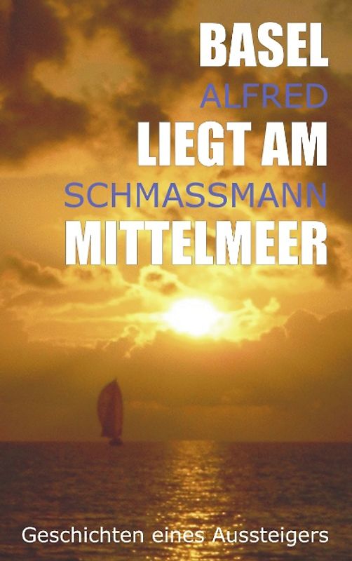 Basel liegt am Mittelmeer