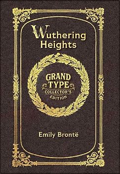 Large Print - Wuthering Heights - Grand Type Collector's Edition - Matte Hardcover with Dust Jacket