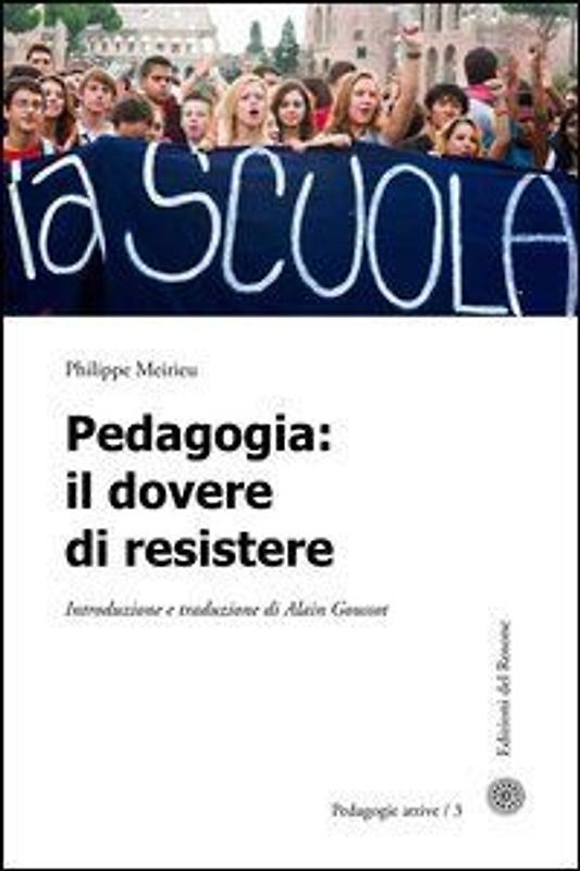 Pedagogia. Il dovere di resistere