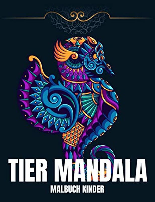 Tier Mandala Malbuch Kinder: Das etwas andere Malbuch mit 65 tollen polygonalen Tieren für Kinder ab 10 Jahren zum Ausmalen und als Kopiervorlage für Pädagogen.