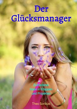 Der Glücksmanager