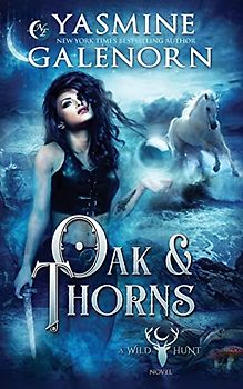 Oak & Thorns (The Wild Hunt, Band 2)