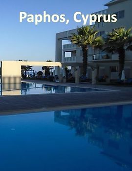 Paphos, Cyprus: A Visual Exploration of Paphos, Cyprus and Beyond, A Visual Journey through Extraordinary Landscapes - A Photography Coffe Table Book ... Breath Away, Tourism Guide Book, Band 120)