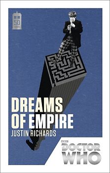 Doctor Who: Dreams of Empire - Justin Richards [Paperback]