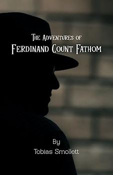 The Adventures of Ferdinand Count Fathom