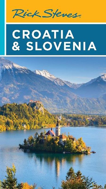Rick Steves Croatia & Slovenia