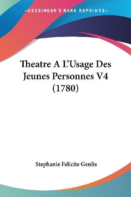 Theatre A L'Usage Des Jeunes Personnes V4 (1780)