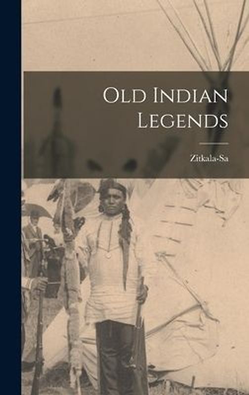 Old Indian Legends