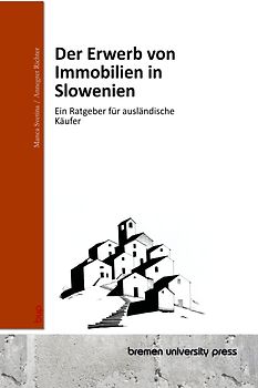 Der Erwerb von Immobilien in Slowenien