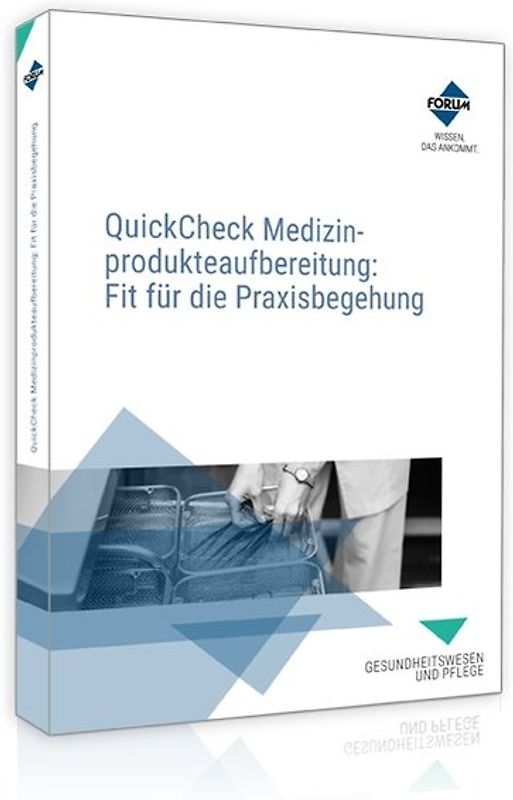 QuickCheck Medizinprodukteaufbereitung : Fit für die Praxisbegehung