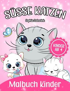 Süße Katzen Malbuch ab 4: Malbuch Kinder | Malbuch Mädchen Geschenke - Mitbringsel Kindergeburtstag