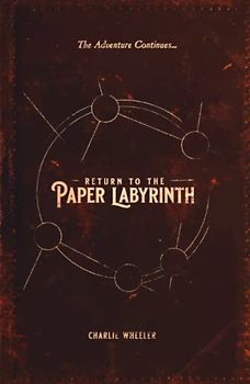 Return to the Paper Labyrinth (The Paper Labyrinth Series)
