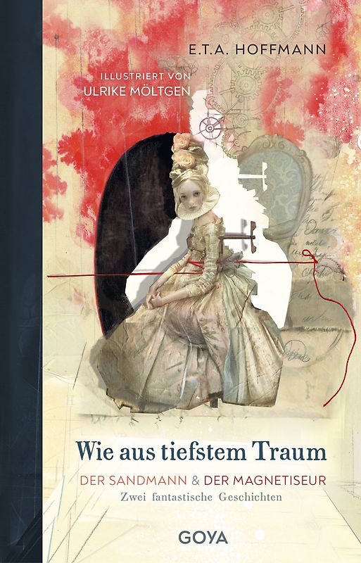 Wie aus tiefstem Traum - Der Sandmann & Der Magnetiseur. Zwei fantastische Geschichten