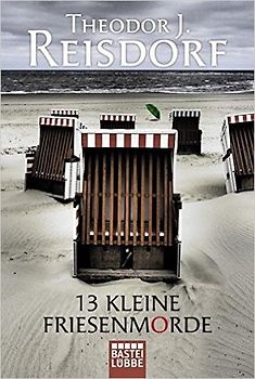 13 kleine Friesenmorde