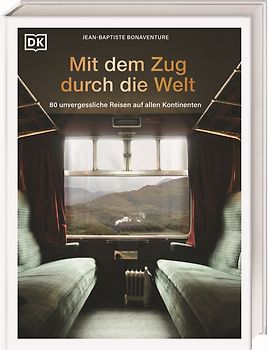 Mit dem Zug durch die Welt