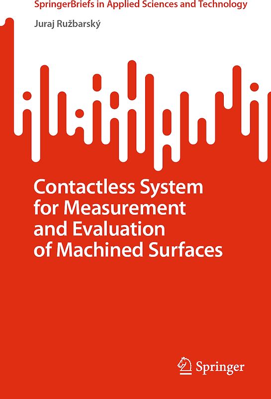 Contactless System for Measurement and Evaluation of Machined Surfaces