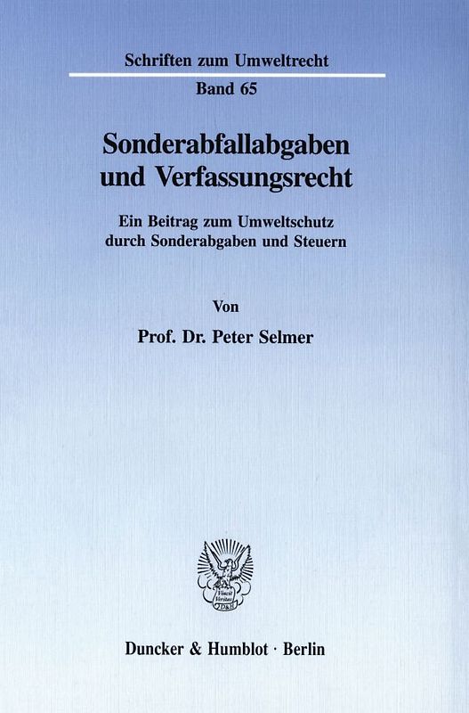 Sonderabfallabgaben und Verfassungsrecht.