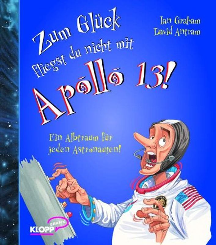 Zum Glück fliegst du nicht mit Apollo 13