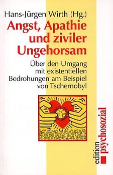 Angst, Apathie, und ziviler Ungehorsam