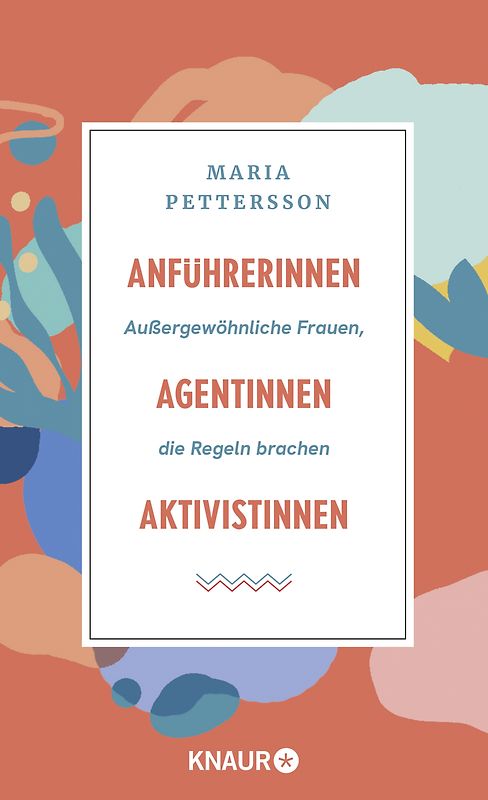 Anführerinnen, Agentinnen, Aktivistinnen