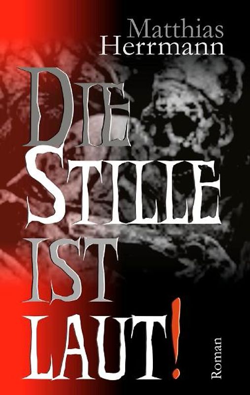 Die Stille ist laut!