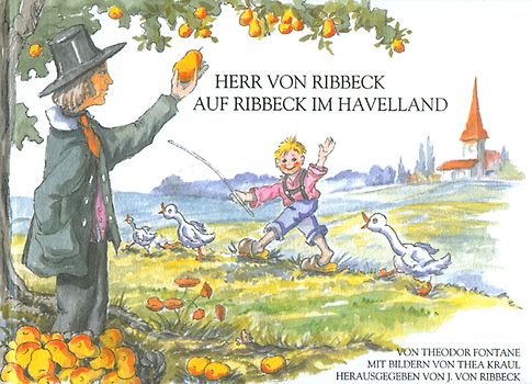 Herr von Ribbeck auf Ribbeck im Havelland
