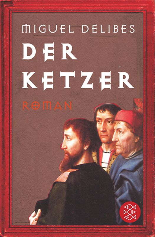 Der Ketzer. Roman