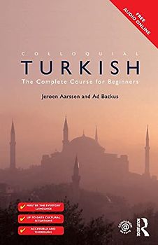 Colloquial Turkish: The Complete Course for Beginners (Colloquial Series (Book Only))