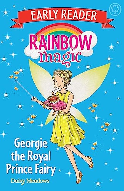 Georgie the Royal Prince Fairy (Rainbow Magic Early Reader, Band 15)
