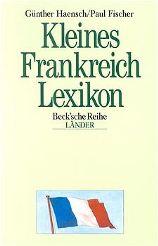 Kleines Frankreich-Lexikon