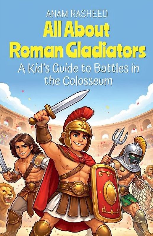 All About Roman Gladiators