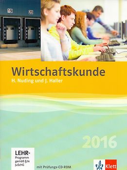 Wirtschaftskunde 2016 / Schülerbuch mit Prüfungs-CD-ROM