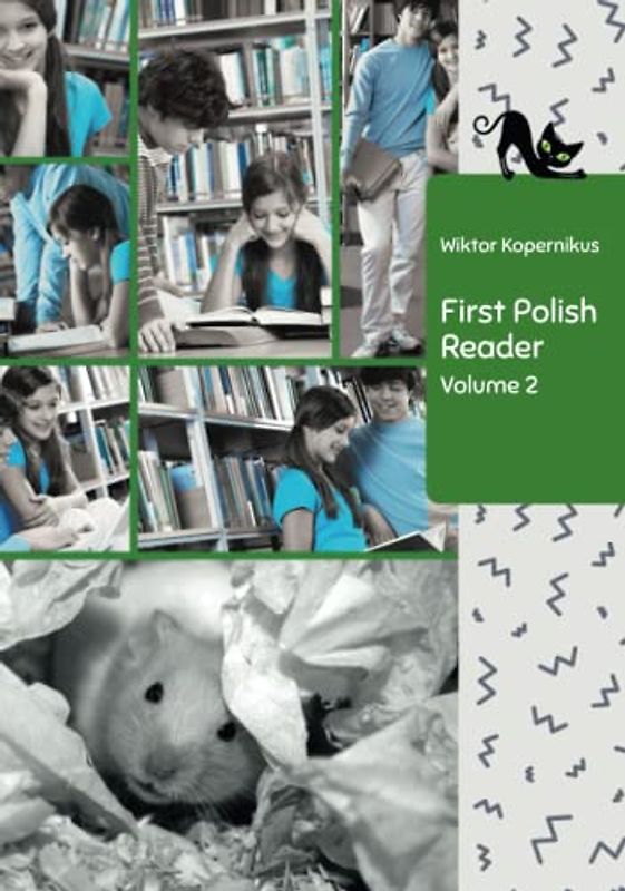 First Polish Reader Volume 2: Bilingual for Speakers of English (Graded Polish Readers, Band 2)