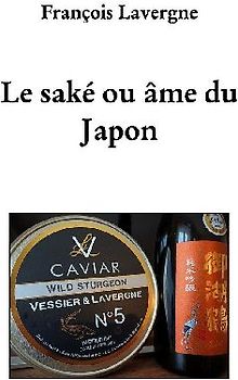 Le saké, ou âme du Japon