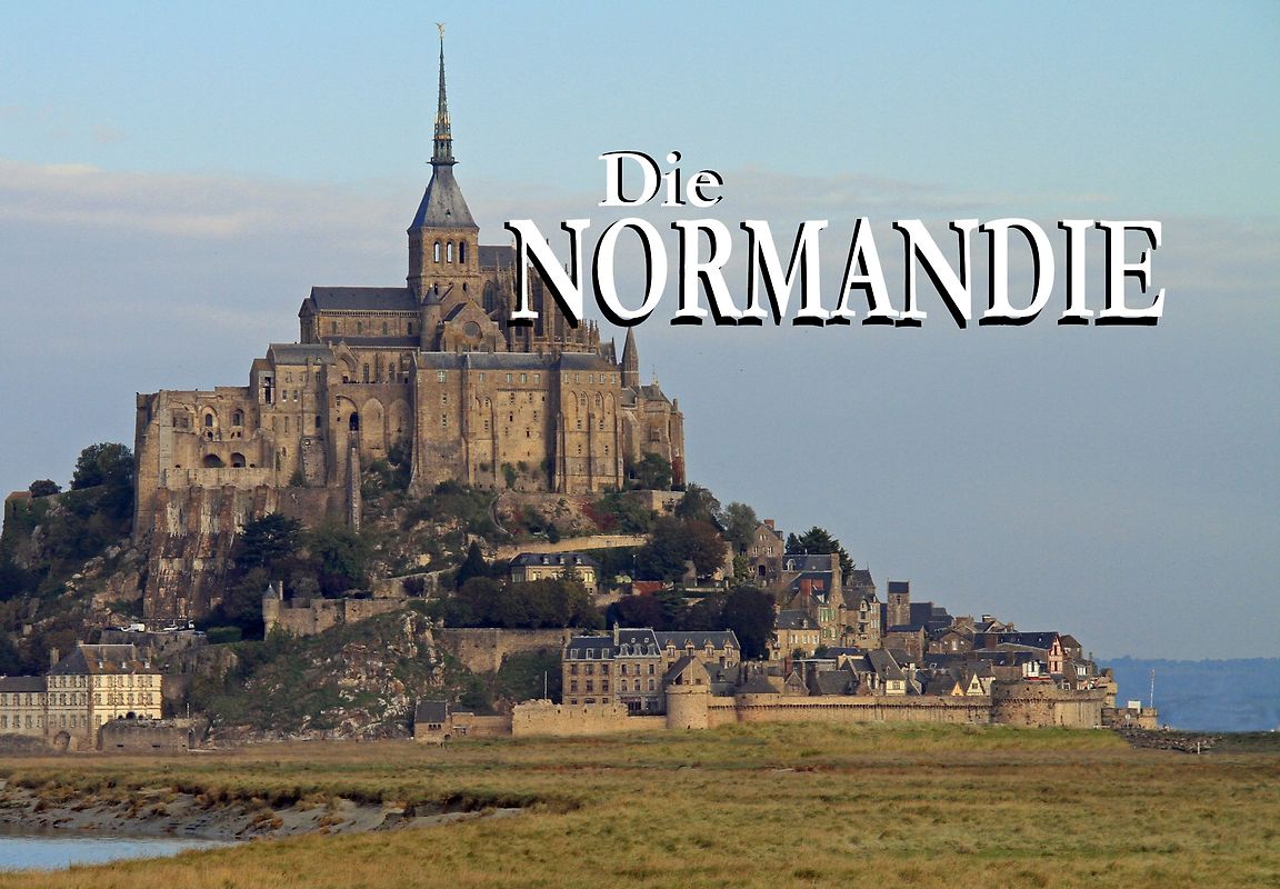 Die Normandie - Ein Bildband