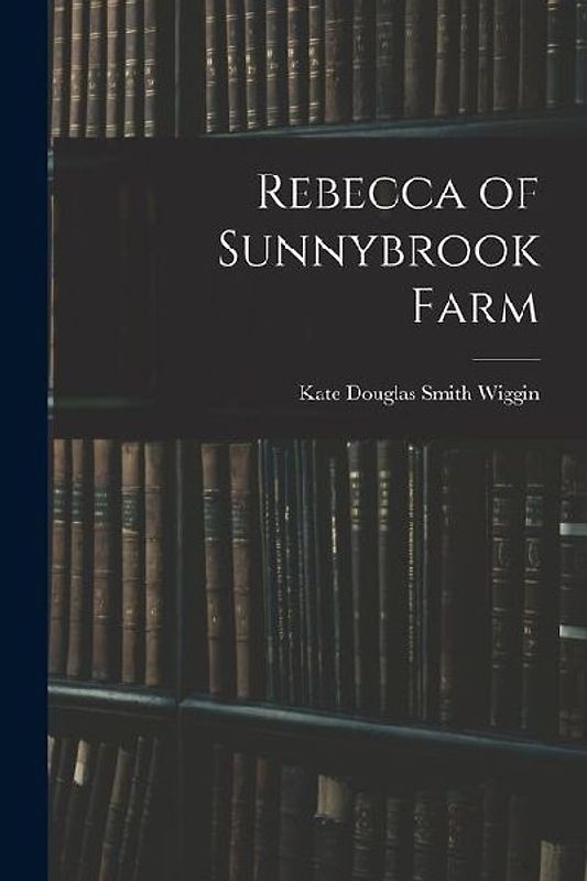 Rebecca of Sunnybrook Farm