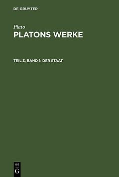 Plato: Platons Werke / Der Staat