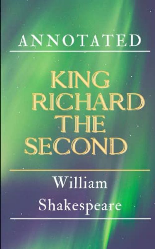 King Richard the Second Annotated