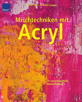 Mischtechniken mit Acryl