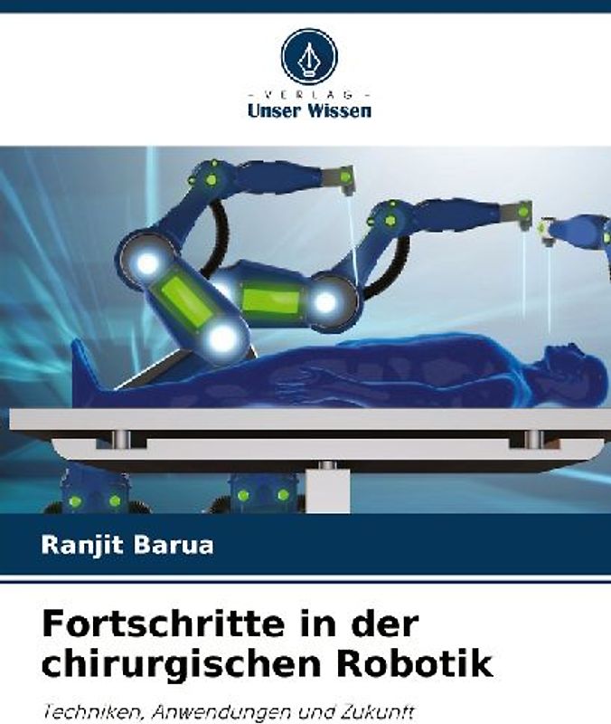 Fortschritte in der chirurgischen Robotik