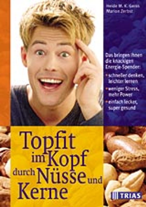 Topfit im Kopf durch Nüsse und Kerne