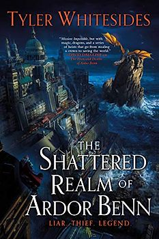The Shattered Realm of Ardor Benn (Kingdom of Grit, 2, Band 2)