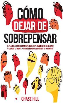 Cómo dejar de sobrepensar