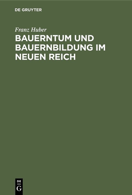 Bauerntum und Bauernbildung im Neuen Reich