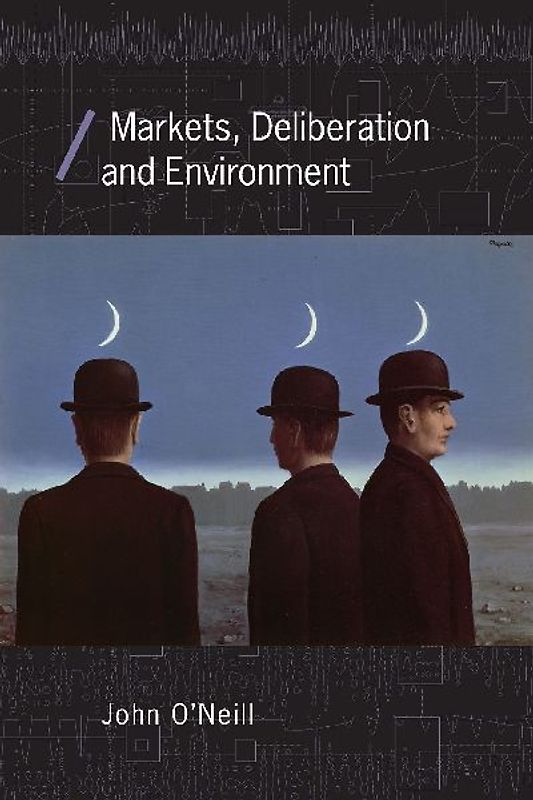 Markets, Deliberation and Environment