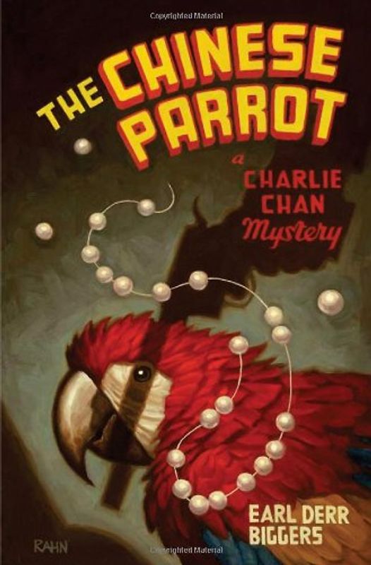 The Chinese Parrot (Charlie Chan Mysteries) - Biggers, Earl Derr