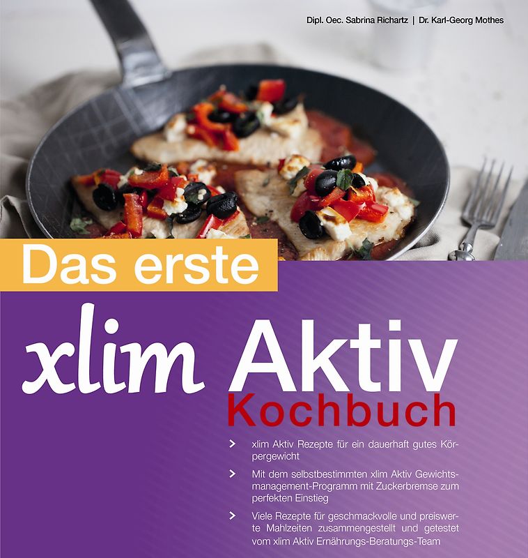 Das erste xlim Aktiv Kochbuch. mehr als 60 einfachen und leckeren Rezeptideen, die beim Abnehmen unterstützen und helfen, das optimale Körpergewicht langfristig zu halten.